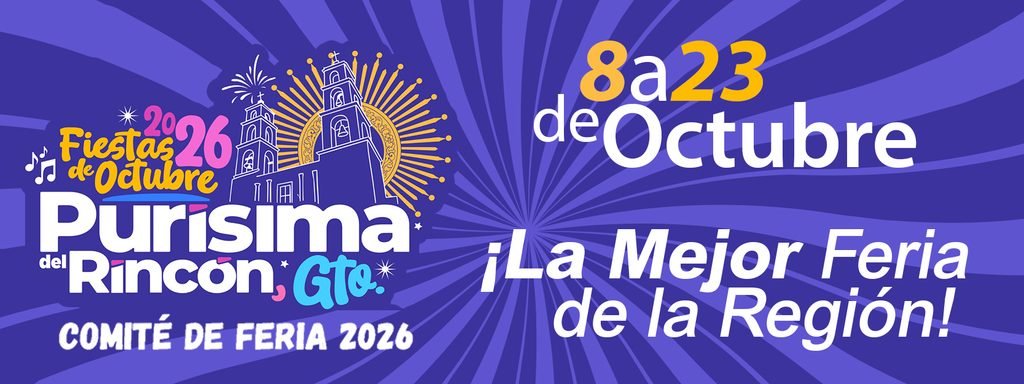 Banner promocional de Fiestas de Octubre 2026 Purísima del Rincón
